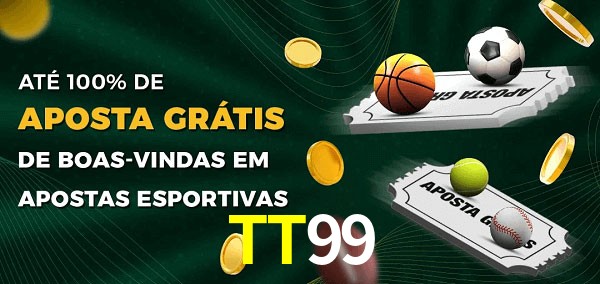 TT99bet Ate 100% de Aposta Gratis
